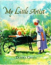 book cover of My little artist by Donna Green