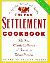 book cover of The New Settlement cook book; the way to a man's heart by Charles Pierce