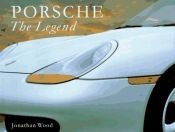 book cover of Porsche: The Legend by Jonathan Wood