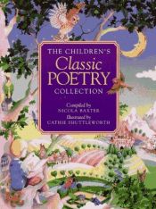 book cover of The Children's Treasury of Classic Poetry by Nicola Baxter