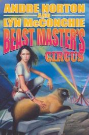book cover of Beast Master's Circus by Αντρέ Νόρτον