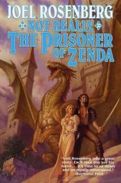 book cover of Not Really the Prisoner of Zenda by Joel Rosenberg
