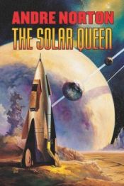 book cover of The Solar Queen by Andre Norton