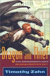 book cover of Dragonback Adventure - Book #2: Dragon and Thief by Timothy Zahn