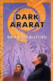 book cover of Dark Ararat (Future History 5) by Brian Stableford