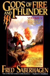 book cover of Gods of fire and thunder by Fred Saberhagen