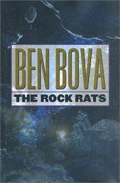 book cover of The Rock Rats by Ben Bova