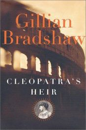 book cover of Cleopatra's heir by Gillian Bradshaw