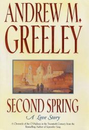 book cover of Second Spring by Andrew Greeley
