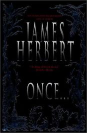 book cover of Once . . . by James Herbert