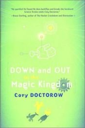 book cover of Down and Out in the Magic Kingdom by Cory Doctorow