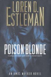 book cover of Poison blonde by Loren D. Estleman