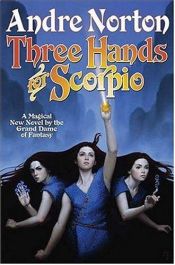 book cover of Three hands for Scorpio by Andre Norton