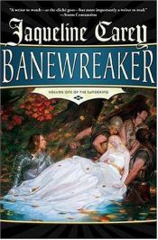 book cover of Banewreaker by Jacqueline Careyová