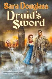 book cover of Druid's Sword : The Troy Game by Sara Douglass