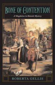 book cover of Bone of Contention : A Magdalene la Batarde Mystery (Magdaline La Batarde) by Roberta Gellis