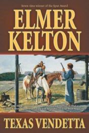 book cover of Texas vendetta by Elmer Kelton