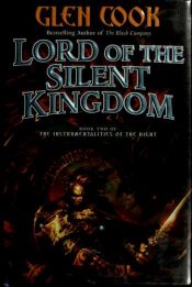 book cover of Lord of the Silent Kingdom by Glen Cook