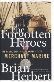 book cover of The forgotten heroes by Brian Herbert