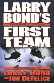 book cover of First Team by Larry Bond