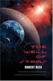book cover of The Well of Stars by Robert Reed