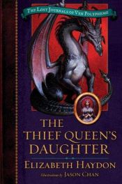 book cover of The Thief Queen's Daughter by Elizabeth Haydon