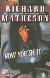 book cover of Now You See It . . . by Richard Matheson