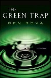 book cover of The Green Trap by Ben Bova