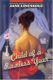 book cover of Child of a Rainless Year by Jane Lindskold
