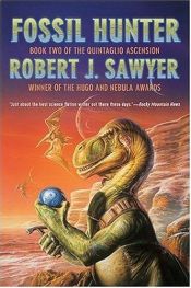 book cover of Fossil Hunter by Robert J. Sawyer