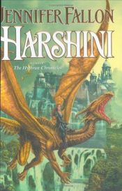 book cover of Harshini: Book Three of the Hythrun Chronicles by Jennifer Fallon
