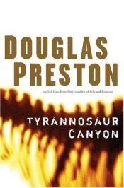 book cover of Tyrannosaur Canyon by Douglas Preston
