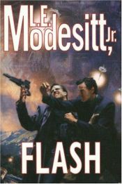 book cover of Flash by L. E. Modesitt Jr.