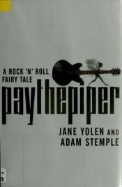 book cover of Pay the piper by Jane Yolen