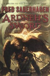 book cover of Ardneh's Sword by Fred Saberhagen