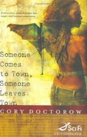 book cover of Someone Comes to Town, Someone Leaves Town by Cory Doctorow