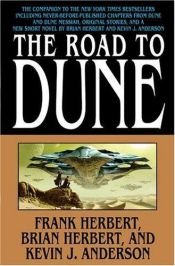 book cover of The Road to Dune by Brian Herbert|Frank Herbert|Kevin J. Anderson