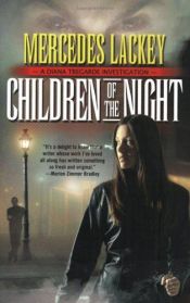 book cover of Children of the night by Mercedes Lackey