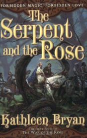 book cover of The Serpent and the Rose by Judith Tarr