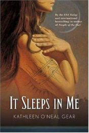 book cover of It Sleeps in Me by Kathleen O'Neal Gear
