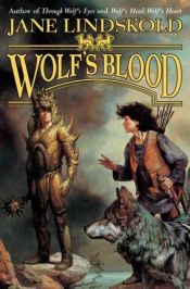 book cover of Firekeeper Saga - Volume 5: Wolf's Blood by Jane Lindskold