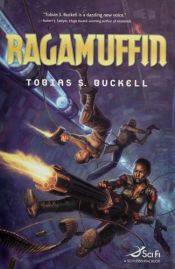 book cover of Ragamuffin (Xenowealth #2) by Tobias S. Buckell