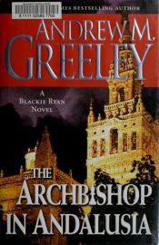 book cover of The Archbishop in Andalusia by Andrew Greeley