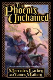 book cover of The Phoenix Unchained by Mercedes Lackey