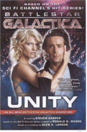 book cover of Unity : a Battlestar Galactica novel by Steven Harper
