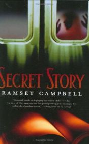 book cover of Secret story by Ramsey Campbell