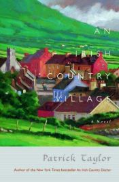 book cover of An Irish Country Village (Irish Country Books) * by Patrick Taylor