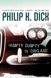 book cover of Humpty Dumpty in Oakland by Philip K. Dick