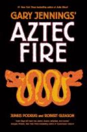 book cover of Aztec Fire by Gary Jennings