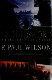 book cover of By the Sword by F. Paul Wilson